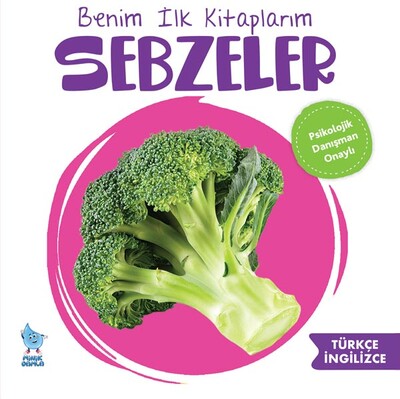 Minik Damla - BENİM İLK KİTAPLARIM: SEBZELER